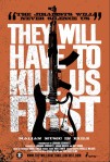 They Will Have to Kill Us First film poster