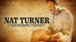Nat Turner: A Troublesome Property film poster